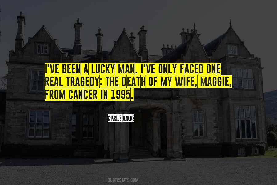 I'm A Lucky Man Quotes #924620