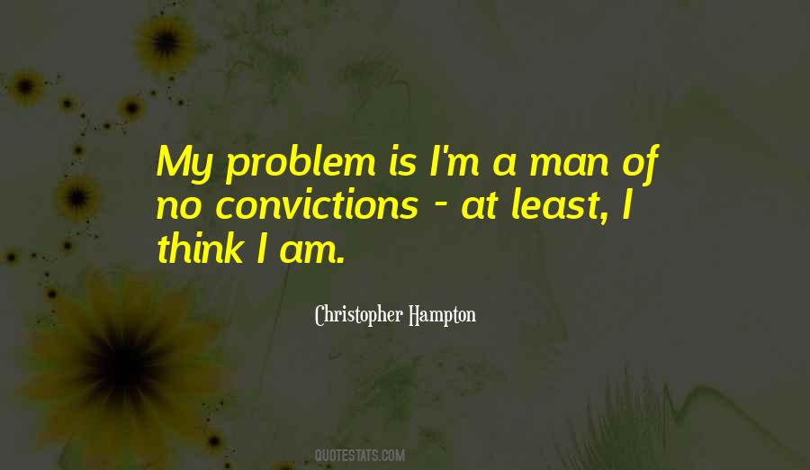 I'm A Man Quotes #1373678