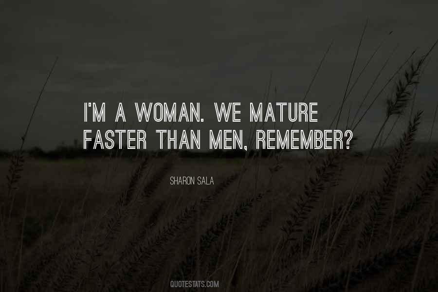 I'm A Mature Woman Quotes #1855969