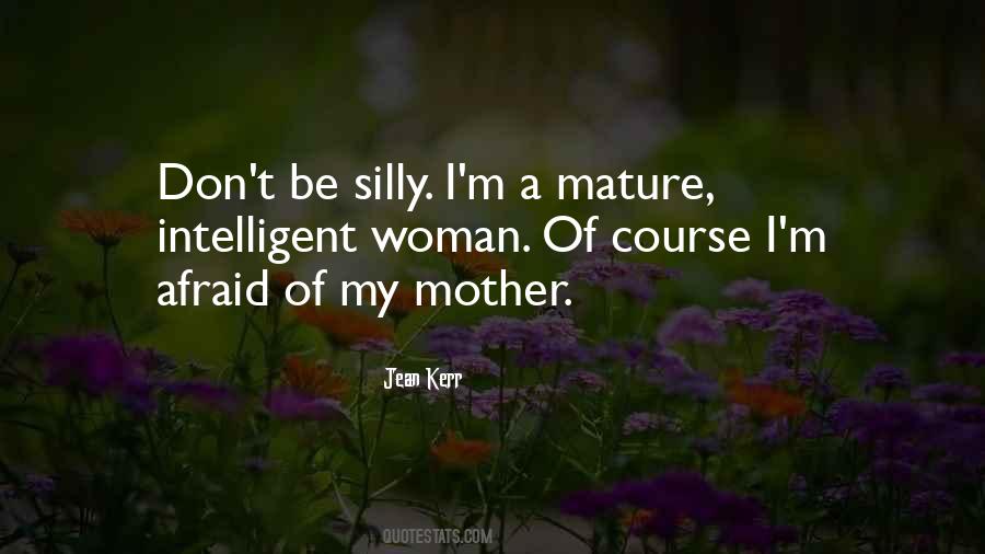 I'm A Mature Woman Quotes #1873023