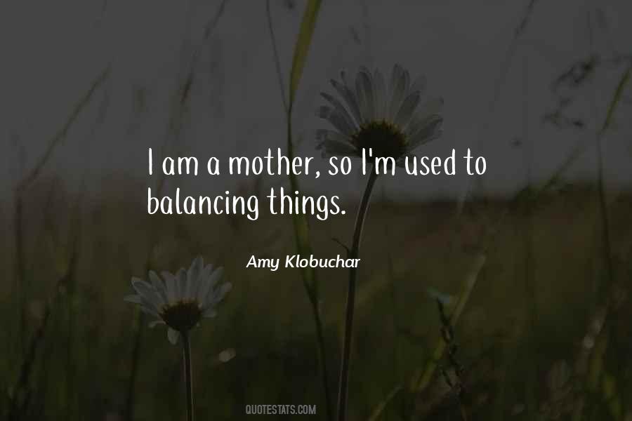 I'm A Mother Quotes #228374