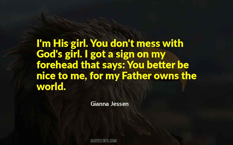 I'm A Nice Girl Quotes #1709130