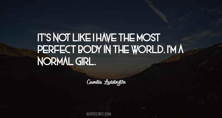 I'm A Normal Girl Quotes #1474751