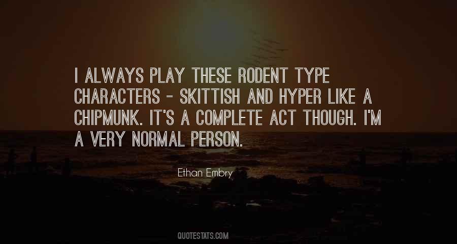 I'm A Normal Person Quotes #105700
