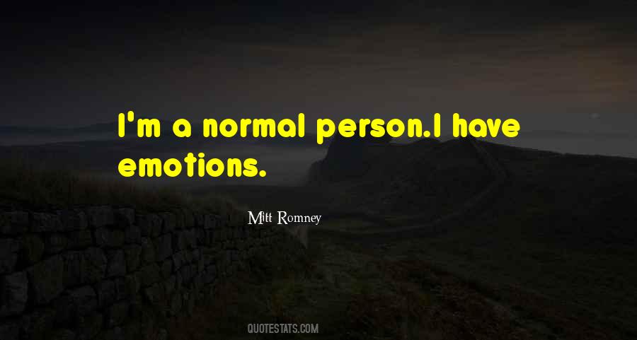 I'm A Normal Person Quotes #853537