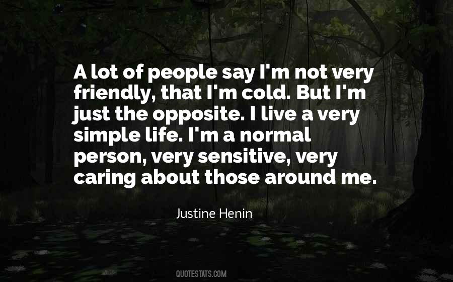 I'm A Normal Person Quotes #9742