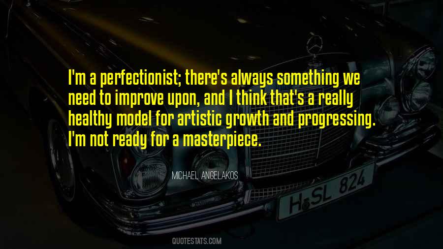 I'm A Perfectionist Quotes #10255