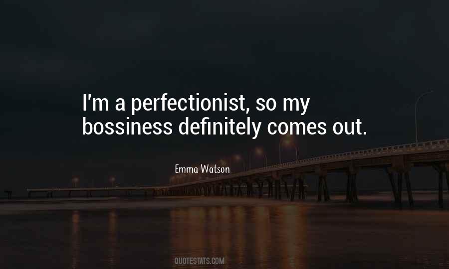 I'm A Perfectionist Quotes #1075452