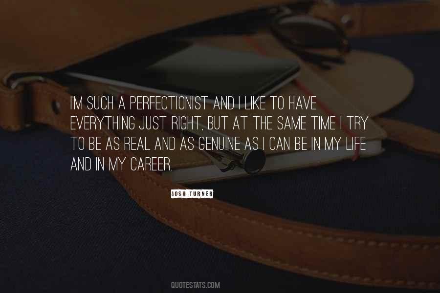 I'm A Perfectionist Quotes #112214