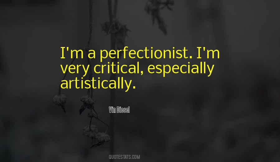 I'm A Perfectionist Quotes #1856527