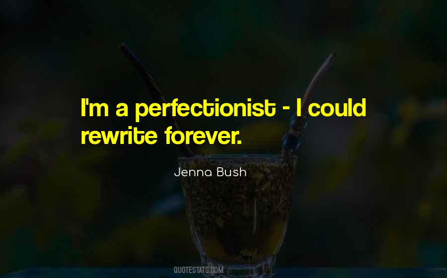 I'm A Perfectionist Quotes #548787