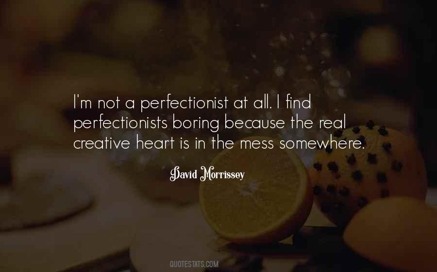 I'm A Perfectionist Quotes #59184