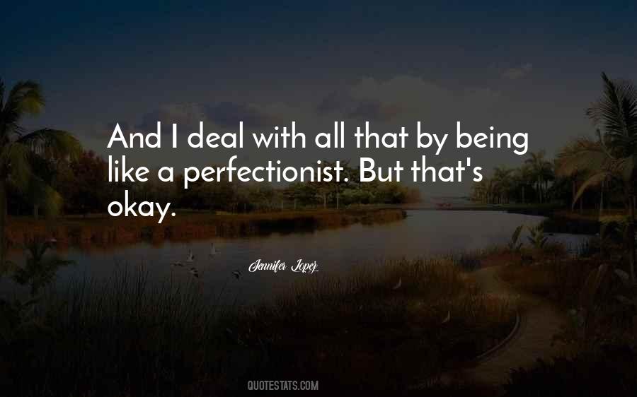 I'm A Perfectionist Quotes #639792