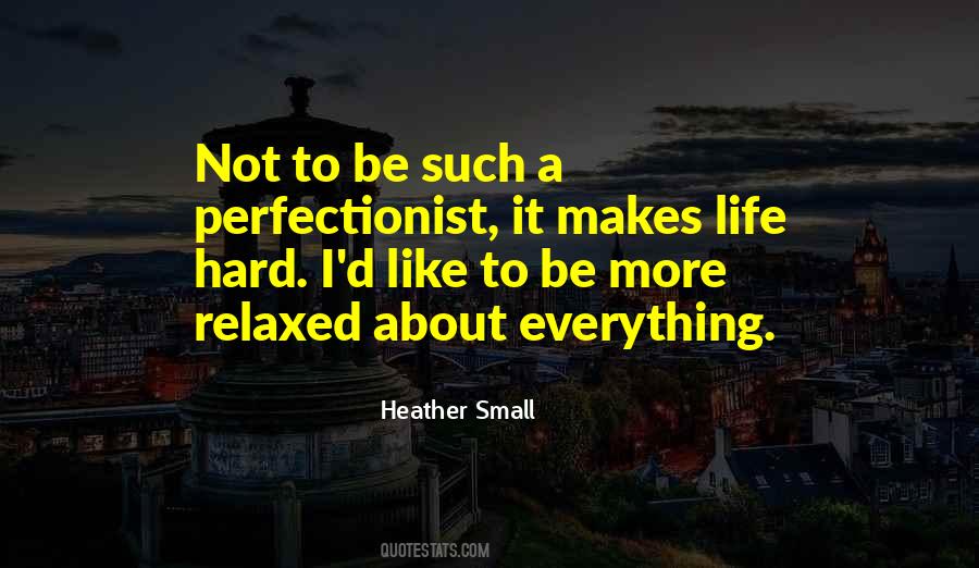 I'm A Perfectionist Quotes #882225