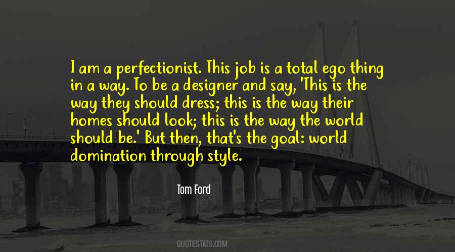 I'm A Perfectionist Quotes #941523