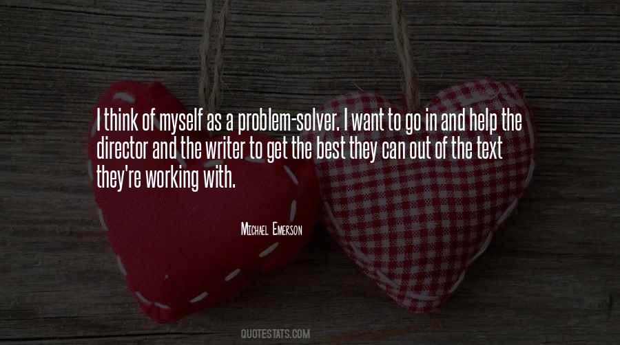 I'm A Problem Solver Quotes #544161