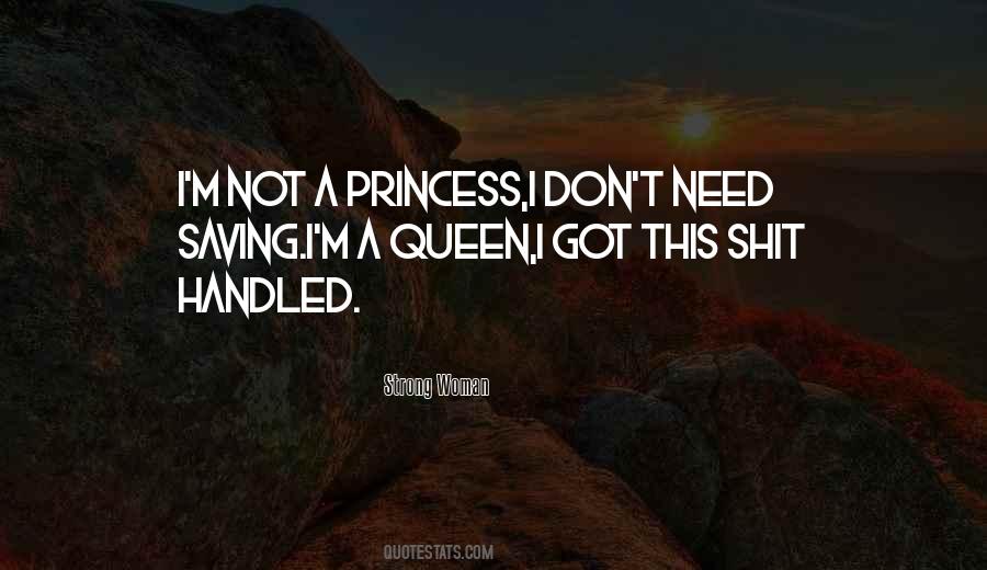 I'm A Queen Quotes #164752