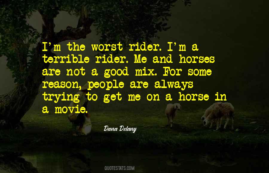 I'm A Rider Quotes #1661432