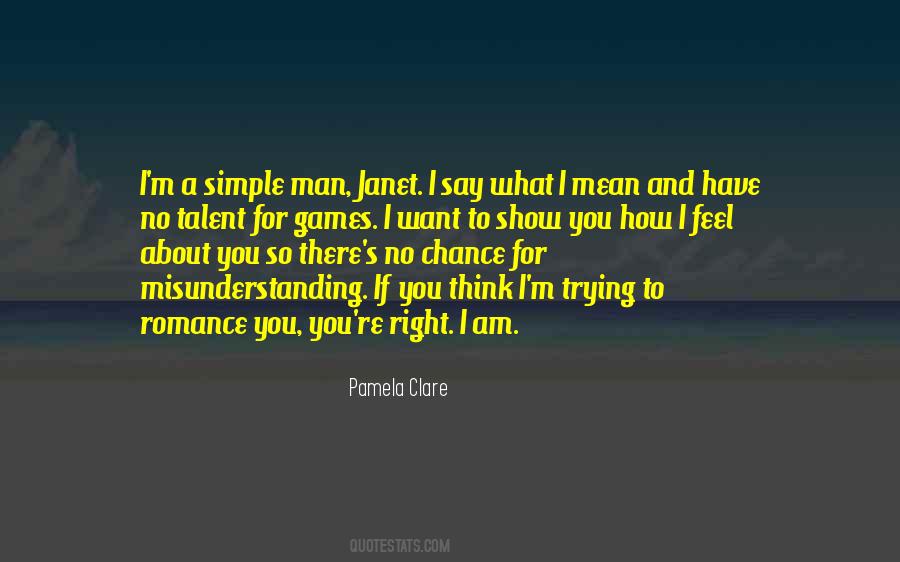 I'm A Simple Man Quotes #1225314