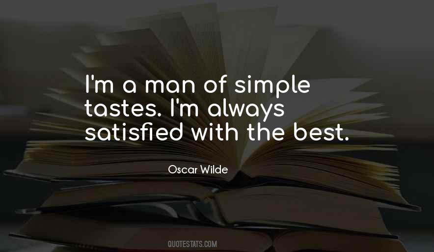 I'm A Simple Man Quotes #1620875