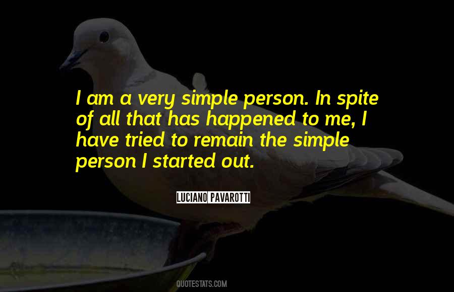 I'm A Simple Person Quotes #414893