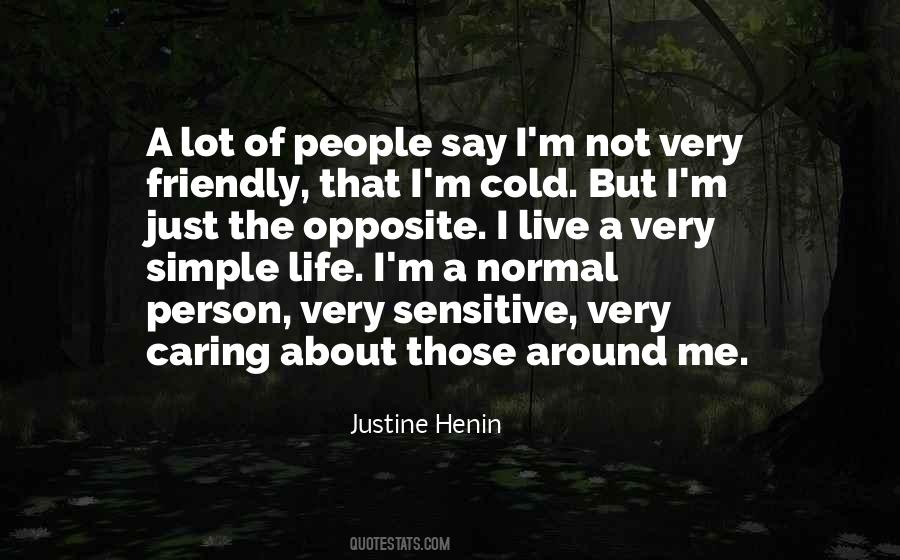 I'm A Simple Person Quotes #9742