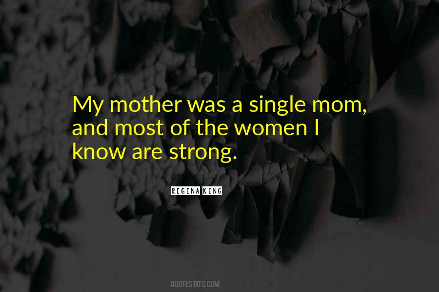 I'm A Single Mom Quotes #1702324