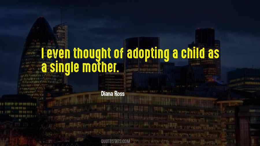 I'm A Single Mother Quotes #1177823