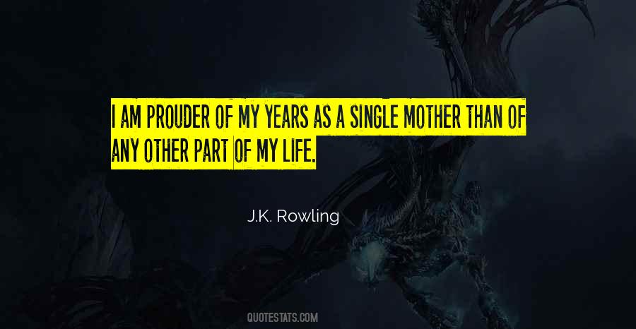 I'm A Single Mother Quotes #1499975