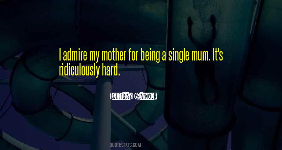 I'm A Single Mother Quotes #1741741