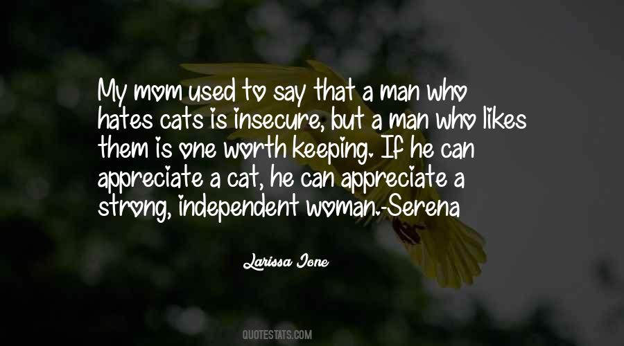 I'm A Strong Independent Woman Quotes #1455065