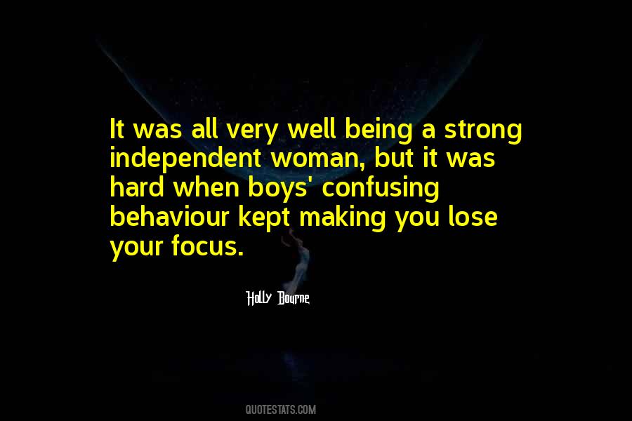 I'm A Strong Independent Woman Quotes #1492792