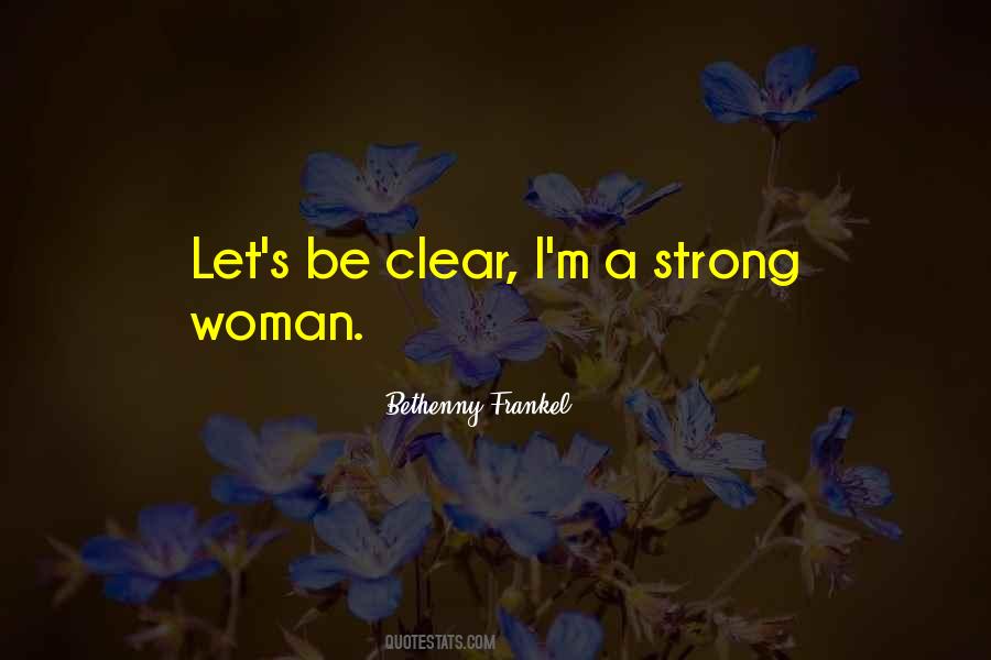 I'm A Strong Woman Quotes #167829