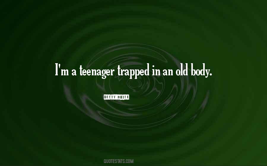 I'm A Teenager Quotes #872528