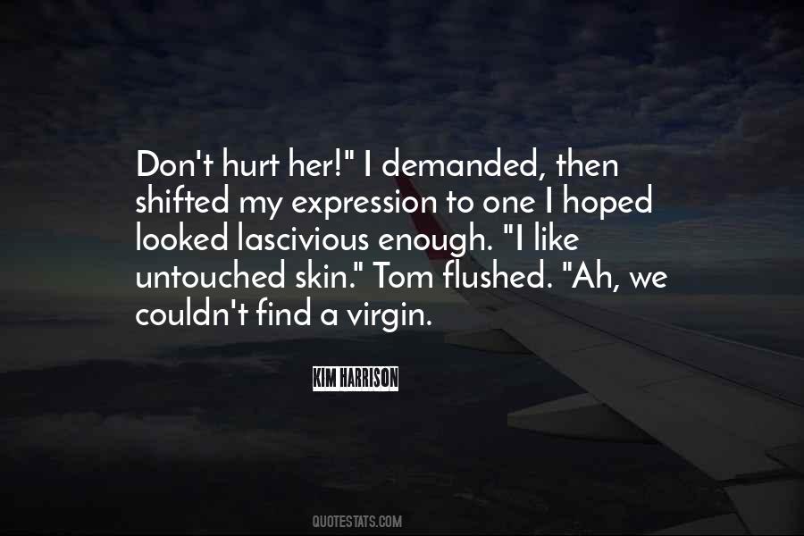 I'm A Virgin Quotes #131510