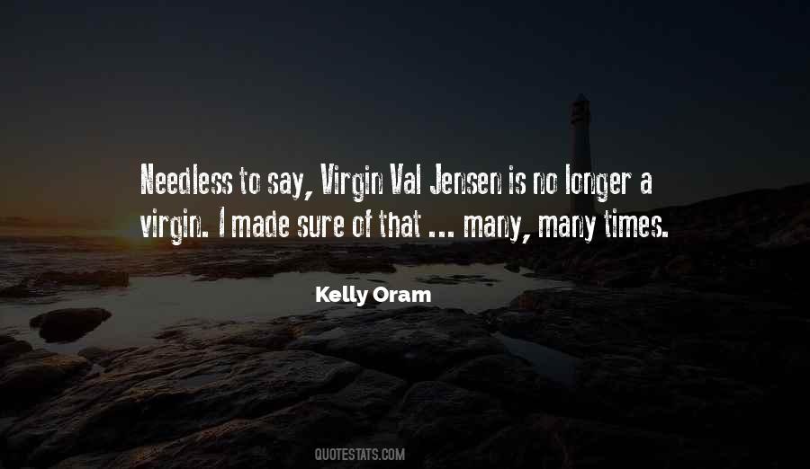 I'm A Virgin Quotes #357988