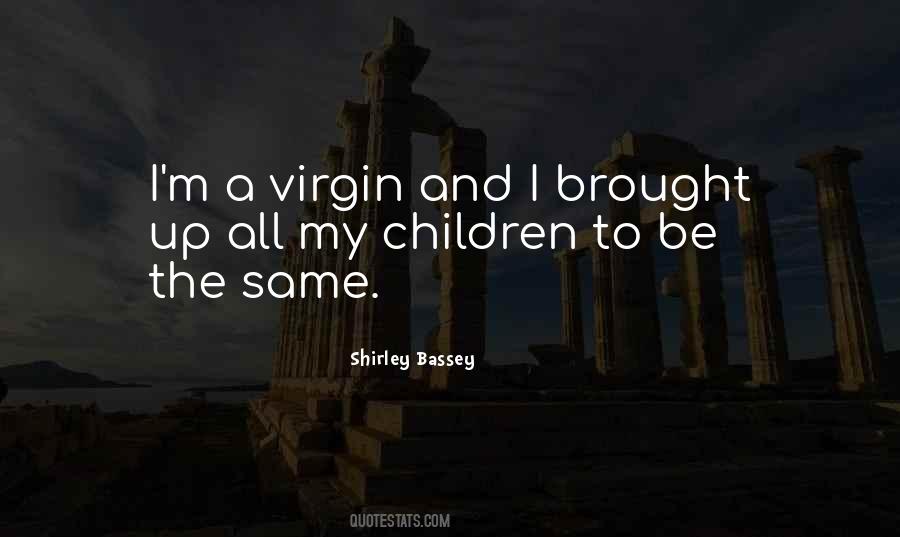 I'm A Virgin Quotes #360864