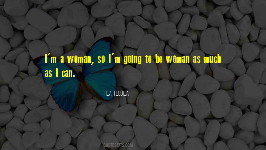 I'm A Woman Quotes #1687198