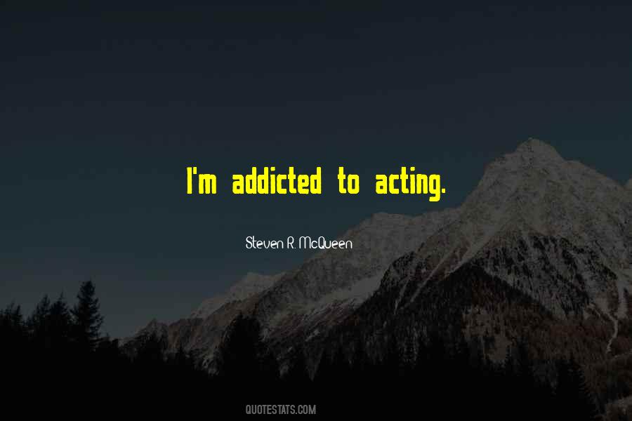 I'm Addicted Quotes #1776958