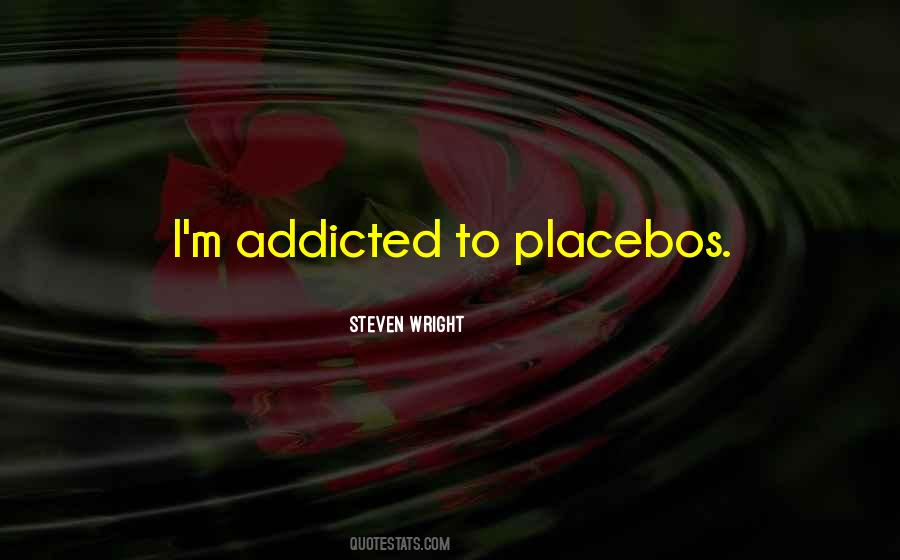 I'm Addicted Quotes #846208