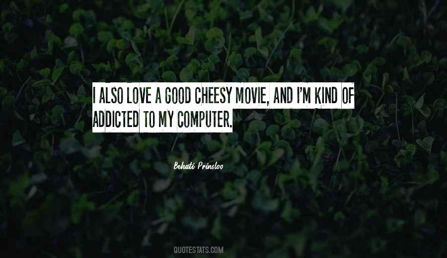 I'm Addicted To Love Quotes #1072296