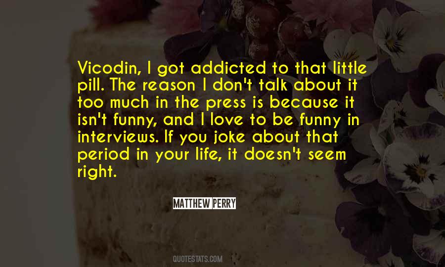 I'm Addicted To You Love Quotes #1076595