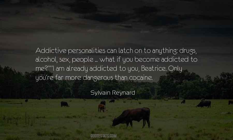 I'm Addicted To You Quotes #1120759