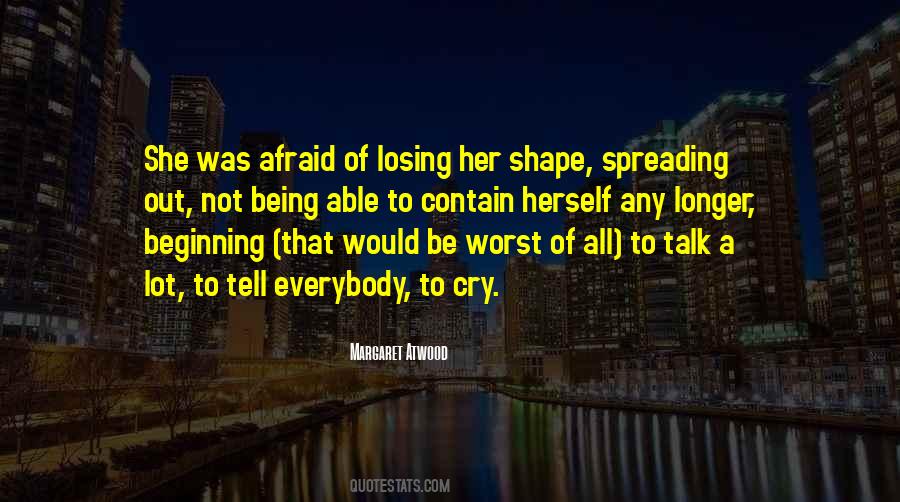 I'm Afraid Of Losing You Quotes #748874