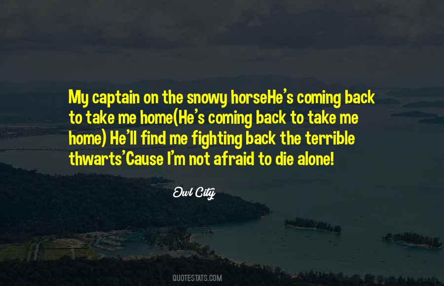 I'm Afraid To Die Quotes #1146015