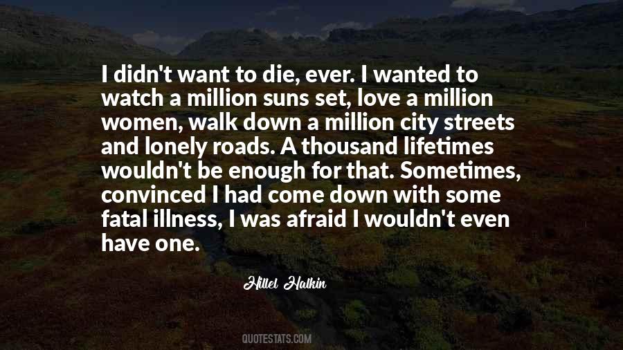 I'm Afraid To Die Quotes #1181028