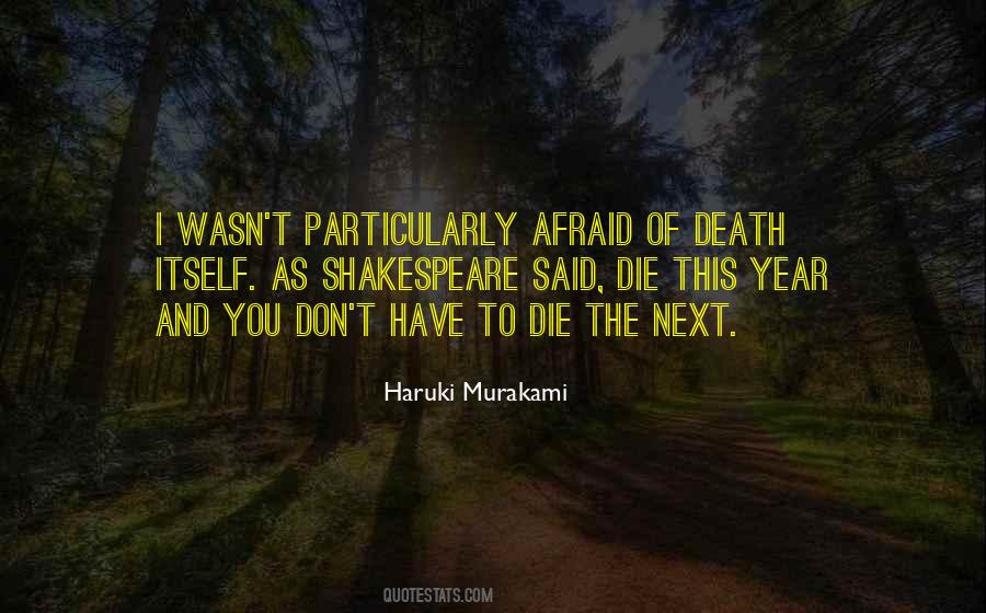 I'm Afraid To Die Quotes #1190301