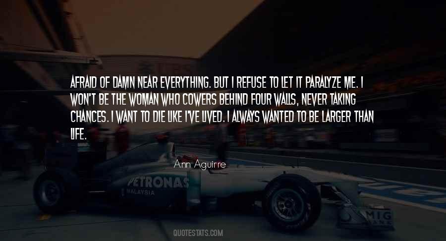 I'm Afraid To Die Quotes #1315914