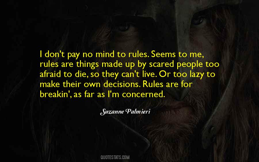 I'm Afraid To Die Quotes #1781525