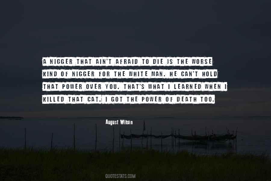 I'm Afraid To Die Quotes #358812